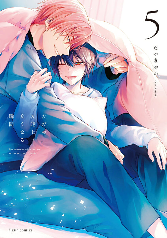 ただの友達じゃなくなる瞬間. 5 / Tadano Tomodachi Janakunaru Shunkan .  5