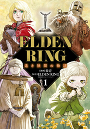 ELDEN RING遠き狭間の物語. 1 / Elden ring Tooki Hazama No Monogatari .  1