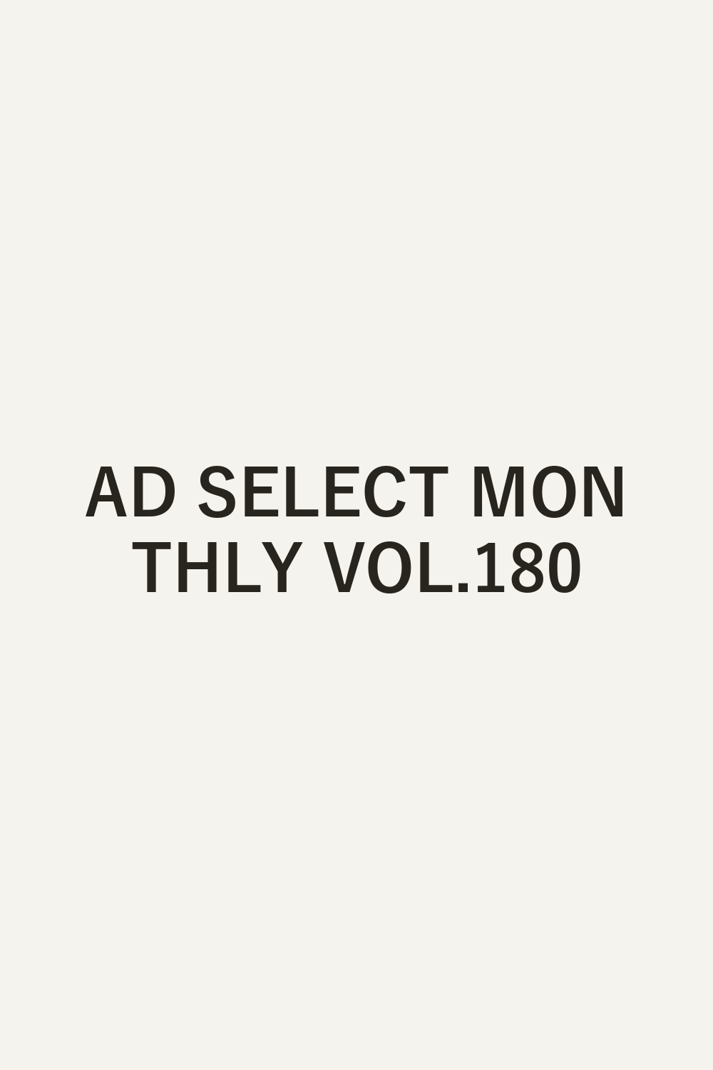 AD SELECT MONTHLY VOL.180